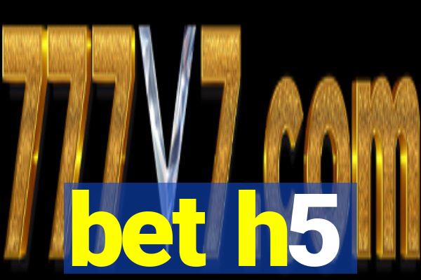 bet h5